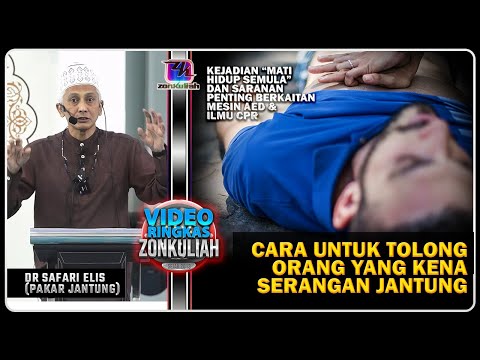 KESIHATAN : Cara Nak Bantu Orang Yang Kena Serangan Jantung? (Mati Hidup Semula) - Dr Safari Elis