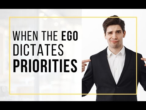 E231 - When The Ego Dictates Priorities