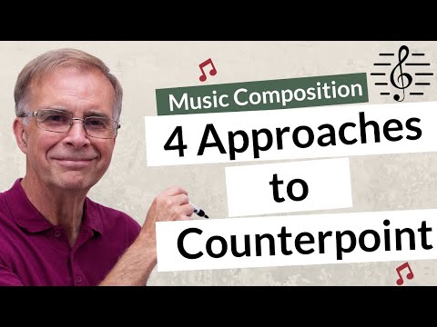 4 Approaches to Counterpoint - Music Composition