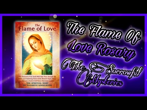 Flame Of Love Rosary | The Sorrowful Mysteries (With Holy Images)
