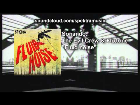 The Evil Crew & Flixtone - Fluid noise