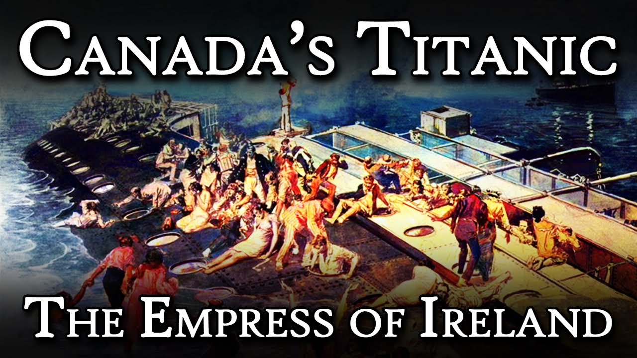 Canada's Titanic: The Empress of Ireland | Fascinating Horror