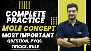 Mole Concept Class 11 | Complete Practice | All concept , Important Question, PYQs | NEET 2024