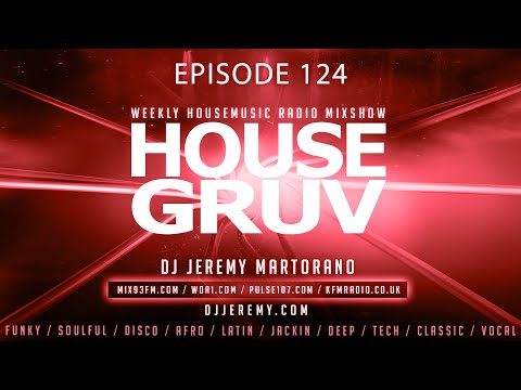 HOUSE GRUV 124 - Roland Clark - Dr Packer - Soul Avengerz - Birdee - House Music DJ Mix 2024