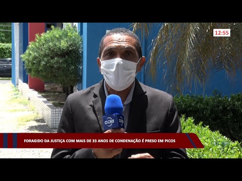 Foragido da justiça com mais de 33 anos de condenação é preso em Picos 08 02 2023