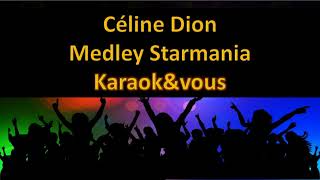 Karaoké Céline Dion - Medley Starmania