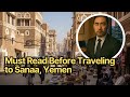 Sanaa Yemen 2025 Hidden Gems Real Estate Ultimate City Guide