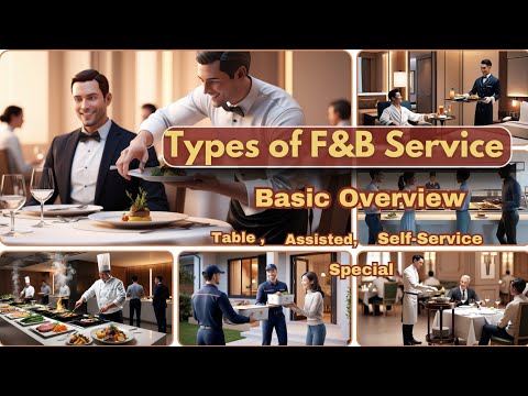 Types of F&B Service: Basic Overview | Table Service | Assisted Service | Self-Service