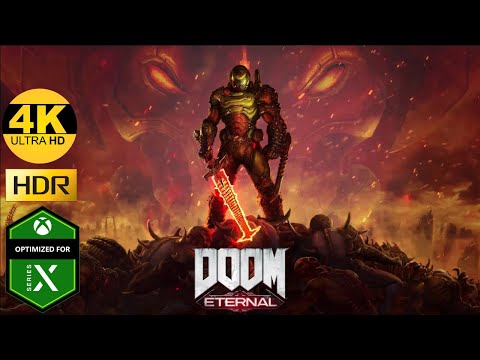 Doom Eternal 4K 60FPS HDR Gameplay (XSX)