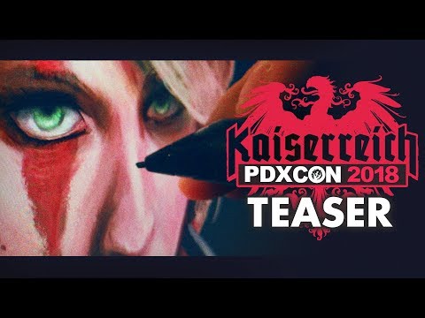 Modders Come Marching Home - Kaiserreich @ PDX-CON 2018 teaser