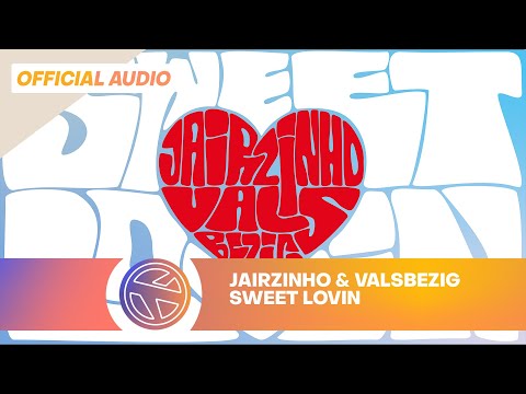 JAIRZINHO & VALSBEZIG - SWEET LOVIN (PROD. KRANKJORAM)
