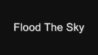 flood the sky