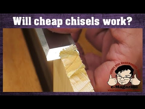Cheap chisels? How to make them scary sharp!