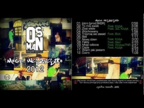 03. Osman - Zbyt wiele (Feat. 3iZ, Kóżyk) |MOGE WSZYSTKO|