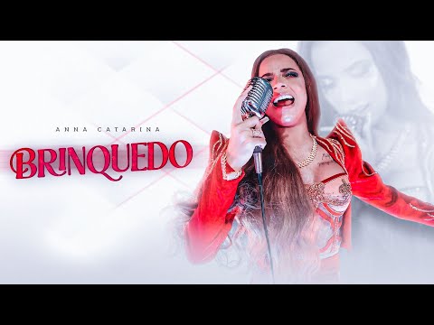 Anna Catarina - Brinquedo (Clipe Oficial)