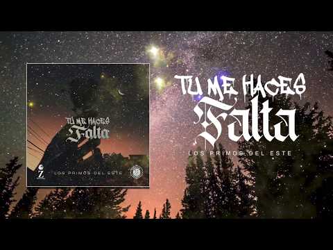 Los Primos Del Este - Tu Me Haces Falta (Letra/Lyric Video) 2020