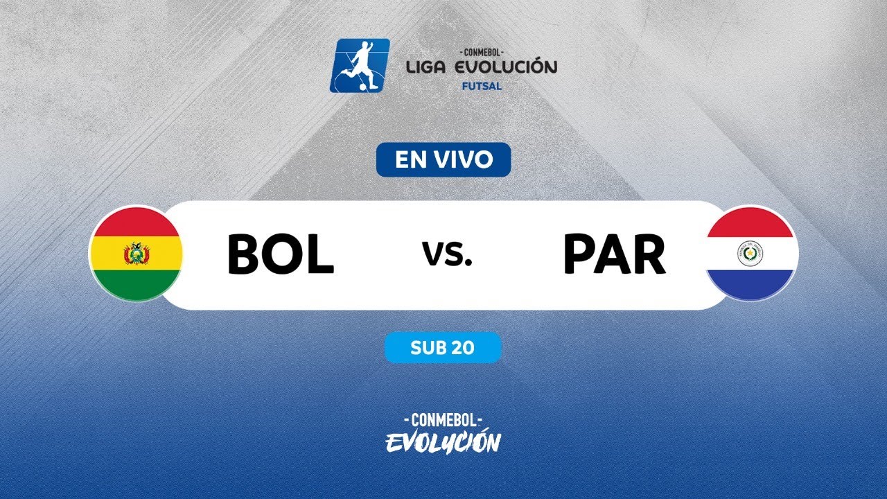 EN VIVO | BOLIVIA vs. PARAGUAY | CONMEBOL LIGA EVOLUCIÓN FUTSAL - ZONA SUR | SUB20