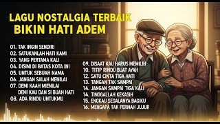 Download lagu Lagu Nostalgia Terbaik Bikin Hati Adem mp3