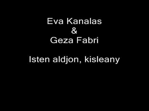 Hungarian Folk 2 -- track 9 of 11 -- Eva Kanalas & Geza Fabri --  Isten aldjon, kisleany