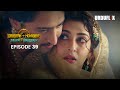 Dastaan E Mohabbat Salim Anarkali Episode 39 Romantic Drama Serial Latest Drama 2024