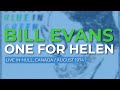 Bill Evans - One For Helen (Official Audio) - Live in Canada, 1974