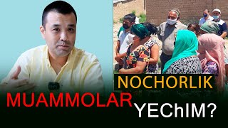 NOChORLIK / MUAMMOLAR / YEChIM?