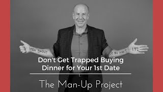 Don't Get Trapped Buying Dinner for Your 1st Date