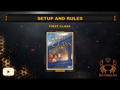 First Class ... Setup and Rules by the Crabby Dice