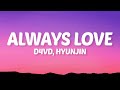 d4vd, Hyunjin - Always Love (Lyrics)