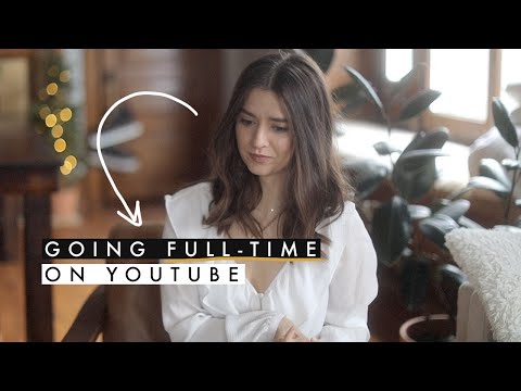 I'm going full-time on YouTube | Dearly Bethany