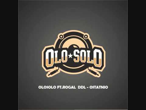OloSolo ft. Rogal DDL, DJ Łapa TWM - Ostatnio (Prod. FeRu)
