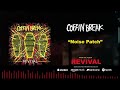 Coffin Break - Noise Patch (Official Audio)
