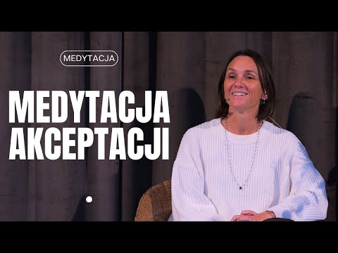 Medytacja akcepetacji