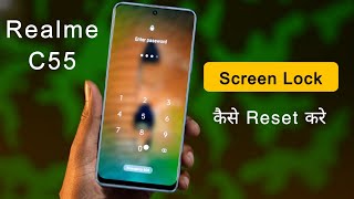 How to Unlock Password in Realme C55 | Realme C55 Hard Reset Kaise Kare