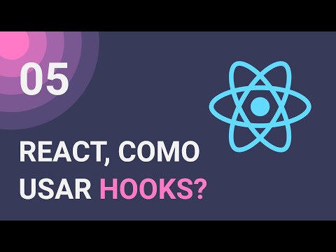 Como usar o useState e useEffect? #05 Hooks