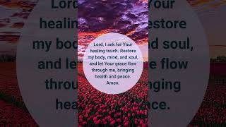 Heal me, O Lord. | A Prayer To Restore Us