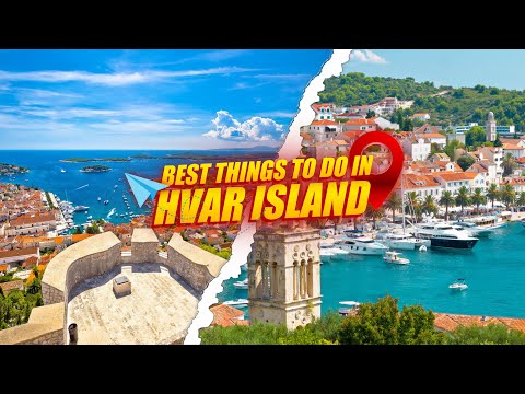 Top 10 Best Things to do in Hvar Island, Croatia - Travel Video 2023