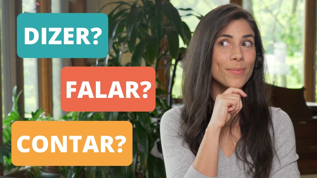 DIZER, FALAR or CONTAR? | Brazilian Portuguese Vocabulary