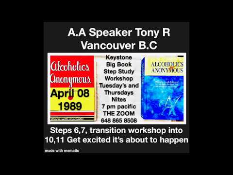 How does the A.A steps turn into obtaining a daily reprieve from relapsing? Big Book Workshop Tony R