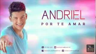 Andriel - Por te Amar