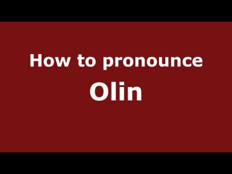 How to Pronounce Olin - PronounceNames.com