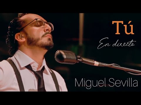 Tú - Miguel Sevilla