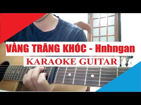 [Karaoke Guitar] Vầng Trăng Khóc - Hnhngan (Original Nhật Tinh Anh ft Khánh Ngọc) | Acoustic Beat