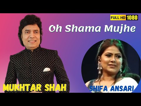 O Shama Mujhe Phoonk De | Aashiq | Mukhtar Shah Singer | Shifa Ansari | Mukesh | Lataji