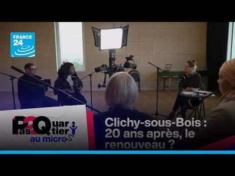Clichy-sous-Bois : 20 ans après, le renouveau ? • FRANCE 24