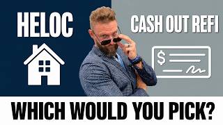 HELOC vs Cash Out Refinance: The $10,000 Mistake Most Homeowners Make
