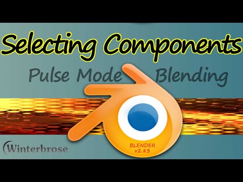 PULSE MODE BLENDING 07: Selecting Components in Blender v2.83