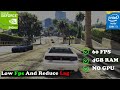 HOW TO FIX GTA V LAG IN LOW END PC 4GB RAM WITHOUT GRAPHIC CARD
