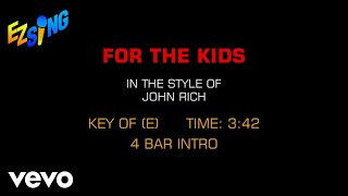 John Rich - For The Kids (Karaoke EZ Sing)