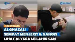 Temani Langsung Alyssa Daguise Melahirkan, Al Ghazali Akui sampai Menjerit dan Nangis 10 Menit